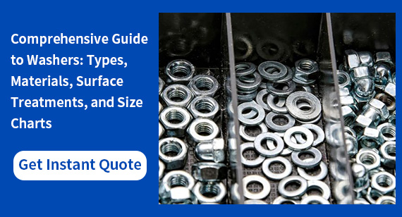 Comprehensive Guide to Washers: Types, Materials, Surface Treatments, and Size Charts