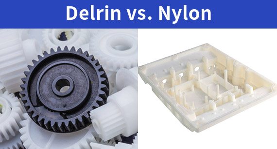 Delrin vs. Nylon