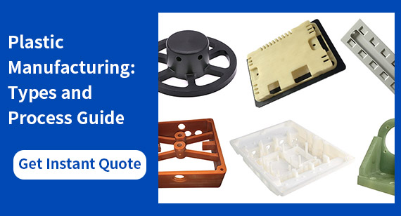  Plastic Manufacturing: Types and Process Guide