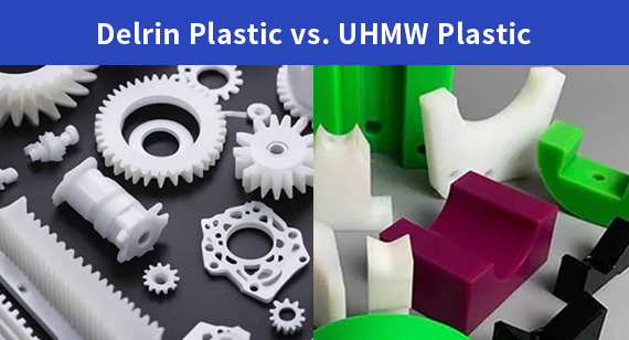Delrin vs. UHMW: Which Plastic is Right for Your CNC Machined Parts?