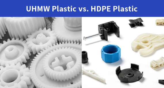 UHMW vs. HDPE: Material Differences and Comparison Guide