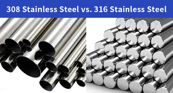 308 Stainless Steel vs. 316 Stainless Steel: What’s the Difference?