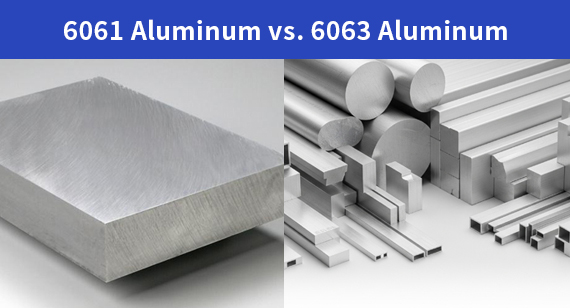 6061 Aluminum vs. 6063 Aluminum 6061 Aluminum vs. 6063 Aluminum